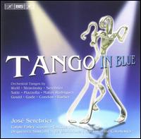 Tango in Blue von José Serebrier