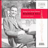 Swing Low Sweet Clarinet: Reginald Kell & His Quiet Music von Reginald Kell