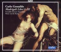 Carlo Gesualdo: Madrigali Libri I-III von Gesualdo Consort
