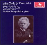 Grieg: Works for Piano, Vol. 2 von Antonio Pompa-Baldi