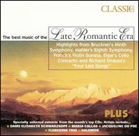 The Best Music of the Late Romantic Era von Various Artists