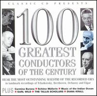 100 Greatest Conductors of the Century von Various Artists