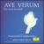 Ave Verum: The Soul Ascends von Various Artists