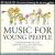 Music for Young People von Various Artists
