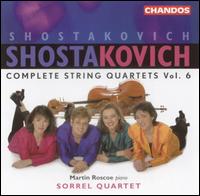 Shostakovich: Complete String Quartets, Vol. 6 von Sorrel Quartet