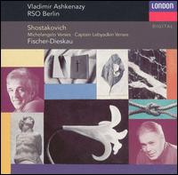 Shostakovich: Michelangelo Verses; Captain Lebyadkin Verses von Dietrich Fischer-Dieskau