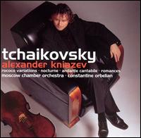 Tchaikovsky: Rococo Variations; Nocturne; Andante Cantabile; Romances von Alexander Kniazev