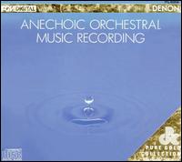 Anechoic Orchestral Music Recording von Various Artists
