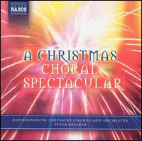 A Christmas Choral Spectacular von Peter Breiner