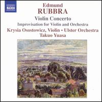 Edmund Rubbra: Violin Concerto; Improvisation for Violin & Orchestra von Krysia Osostowicz