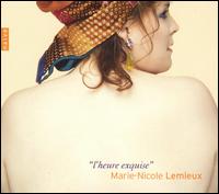 L'heure exquise von Marie-Nicole Lemieux