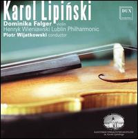 Karol Lipinski von Henryk Wieniawski Lublin Philharmonic