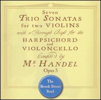 Handel: Trio Sonatas, Opus 5 von Brook Street Band