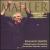 Mahler: Symphony No. 1; Lieder eines fahrenden Gesellen von Benjamin Zander