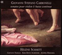 Giovannni Stefano Carbonelli: Sonates pour violin & basse continue von Various Artists