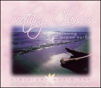 Soothing Classics with Relaxing Ocean Surf von Various Artists