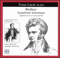 Todd Crow plays Berlioz Symphonie fantastique von Todd Crow