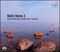 Baltic Voices 3 von Estonian Philharmonic Chamber Choir