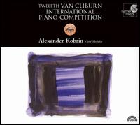 Twelfth Van Cilburn International Piano Competition: Alexander Korbin, Gold Medalist von Alexander Korbin