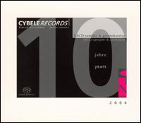 Cybele Records: SACD-Sampler & Catalogue 2004 [Hybrid SACD] von Various Artists