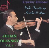 Julian Olevsky, Vol. 4: Violin Favorites by Kreisler & Others von Julian Olevsky
