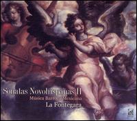 Sonatas Novohispanas 2: Música Barroca Mexicana von La Fontegara