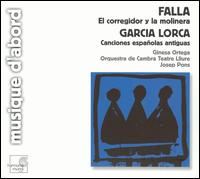 Falla: El corregidor y la molinera; Garcia Lorca: canciones españolas antiguas von Josep Pons