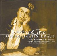 Joseph Martin Kraus: Sonatas & Trio von Antoinette Lohmann