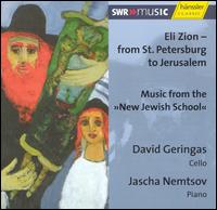 Eli Zion - from St. Petersburg to Jerusalem von David Geringas