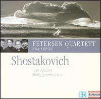 Shostakovich: Piano Quintet; String Quartets 1 & 4 von Petersen Quartet