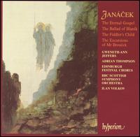 Janácek: The Eternal Gospel; The Ballad of Blaník; The Fiddler's Child; The Excursions of Mr. Broucek von Ilan Volkov