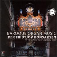 Baroque Organ Music von Per Fredtjov Bonsakesen