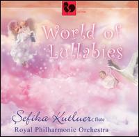 World of Lullabies von Sefika Kutluer
