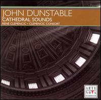 John Dunstable: Cathedral Sounds von René Clemencic