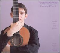 Journey-Podróz: Works for Solo Guitar from Spain to Poland von Grzegorz Krawiec