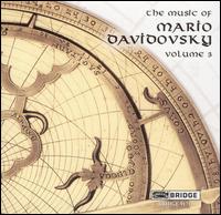 The Music of Mario Davidovsky, Vol. 3 von Various Artists
