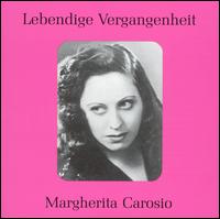 Lebendige Vergangenheit: Margherita Carosio von Margherita Carosio