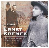 Ernst Krenek: Lieder von Ilana Davidson