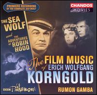 The Film Music of Erich Korngold: Sea Wolf/Robin Hood von Rumon Gamba