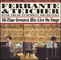All-Time Greatest Hits Live on Stage von Ferrante & Teicher