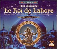 Massenet: Le Roi de Lahore von Marcello Viotti