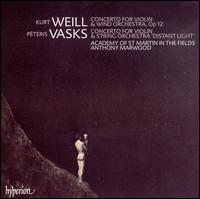 Weil: Concerto for Violin & Wind Orchestra; Vasks: Concerto for Violin & String Orchestra 'Distant Light' von Anthony Marwood