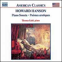 Howard Hanson: Piano Sonata; Poèmes érotiques von Thomas Labe