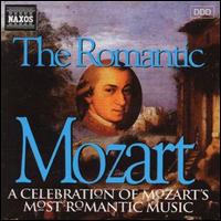 The Romantic Mozart: A Celebration of Mozart's Most Romantic Music von Various Artists