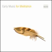 Early Music for Meditation von Various Artists