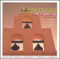 Esperanza: A Gift of Spanish Song von Gloriae Dei Cantores