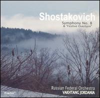 Shostakovich: Symphony No. 8 & Festive Overture von Vakhtang Jordania
