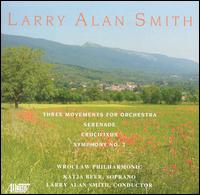 The Music of Larry Alan Smith von Wroclaw Philharmonic