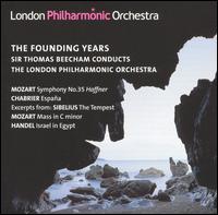 The Founding Years: Sir Thomas Beecham Conducts the London Philharmonic Orchestra von London Philharmonic Orchestra