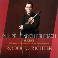 Philip Heinrich Erlebach: VI Sonate von Rodolfo Richter